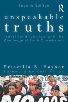 Paperback Unspeakable Truths: Transitional Justice and the Challenge of Truth Commissions Book