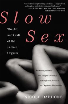 Paperback Slow Sex: The Art and Craft of the Female Orgasm Book