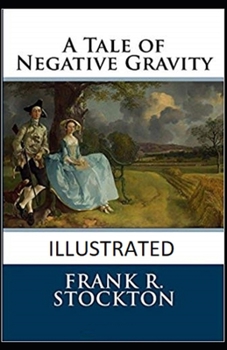 Paperback A Tale of Negative Gravity Illustrated Book