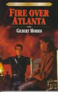 Fire Over Atlanta (Bonnets and Bugles) - Book #9 of the Bonnets and Bugles