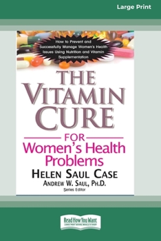 Paperback The Vitamin Cure for Women's Health Problems (16pt Large Print Edition) Book