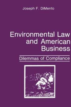 Paperback Environmental Law and American Business: Dilemmas of Compliance Book