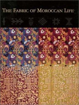 Hardcover The Fabric of Moroccan Life Book