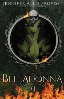 Belladonna - Book #0 of the Poison Garden