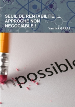 Paperback Seuil de Rentabilite.......Approche Non Negociable [French] Book