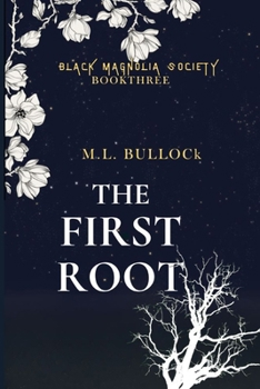 Paperback The First Root: A Southern Gothic Paranormal Mystery Book