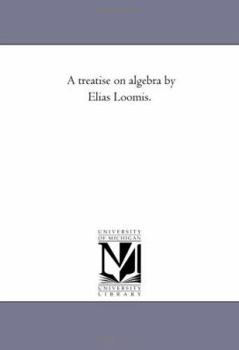 A Treatise on Algebra