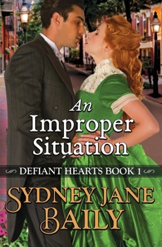 Paperback An Improper Situation: Defiant Hearts Book One Book