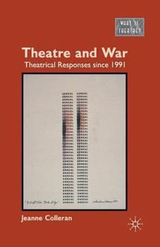 Paperback Theatre and War: Theatrical Responses Since 1991 Book