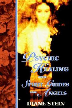 Paperback Psychic Healing with Spirit Guides and Angels Book