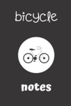 Paperback bicycle notes: small lined Cycling Notebook / Travel Journal to write in (6'' x 9'') 120 pages Book