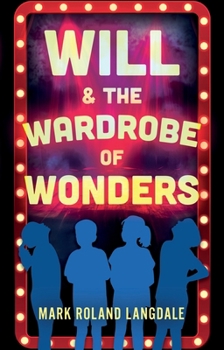 Paperback Will & The Wardrobe Of Wonders Book