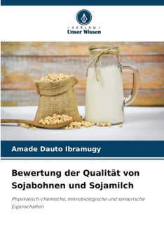 Paperback Bewertung der Qualität von Sojabohnen und Sojamilch [German] Book