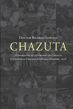Paperback CHAZUTA Memorias de mi externado 1976 (Spanish Edition) [Spanish] Book