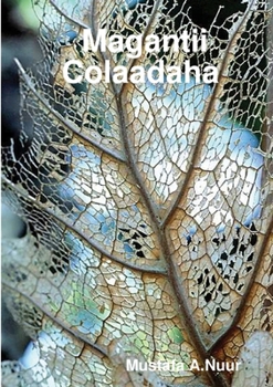 Paperback Magantii Colaadaha [Somali] Book