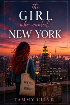 Paperback The Girl Who Wanted New York Book