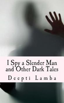 Paperback I Spy a Slender Man and Other Dark Tales Book