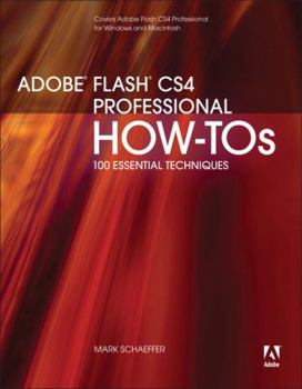 Paperback Adobe Flash CS4 Professional How-Tos: 100 Essential Techniques Book