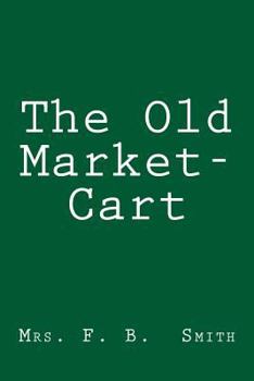 Paperback The Old Market-Cart Book