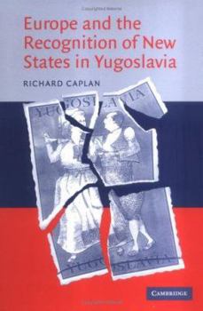 Hardcover Europe and the Recognition of New States in Yugoslavia Book