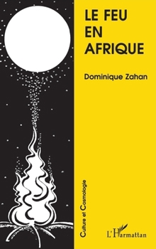 Paperback Le feu en Afrique [French] Book