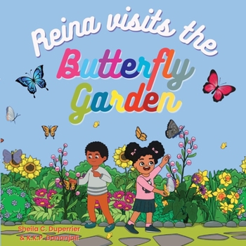 Paperback Reina Visits the Butterfly Garden: Learn about nature, insects and butterflies in a fun way! Book