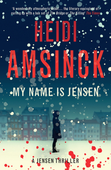 My Name Is Jensen - Book #1 of the A Jensen Thriller
