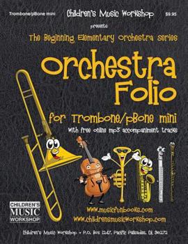 Paperback Orchestra Folio for Trombone/pBone mini: A collection of elementary orchestra arrangements with free online mp3 accompaniment tracks Book