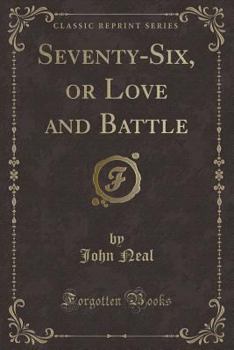 Seventy-Six, or Love and Battle