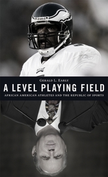 Hardcover Level Playing Field: African American Athletes and the Republic of Sports Book