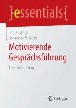 Paperback Motivierende Gesprächsführung: Eine Einführung [German] Book