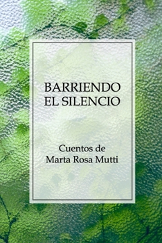 Paperback Barriendo el silencio [Spanish] Book
