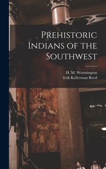Hardcover Prehistoric Indians of the Southwest Book
