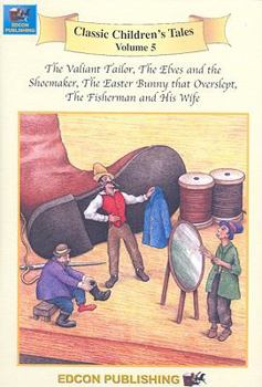 Paperback The Valiant Tailor/The Elves and the Shoemaker/The Easter Bunny That Overslept/The Fisherman and His Wife [Large Print] Book