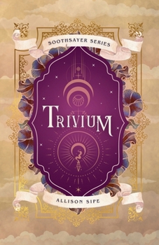Trivium - Book #2 of the Soothsayer
