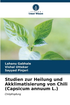 Paperback Studien zur Heilung und Akklimatisierung von Chili (Capsicum annuum L.) [German] Book