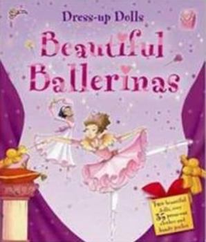 Paperback Beautiful Ballerinas: Dress Up Dolls Book