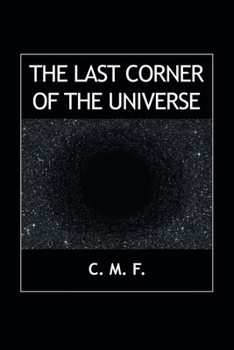 Paperback The Last Corner of the Universe Book