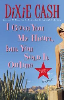 Hardcover I Gave You My Heart, But You Sold It Online Book