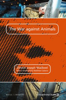 Paperback The War Against Animals Book
