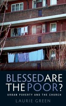 Paperback Blessed Are the Poor?: Urban Poverty and the Church Book