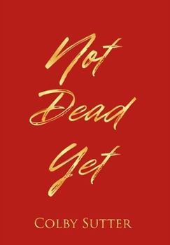 Hardcover Not Dead Yet Book
