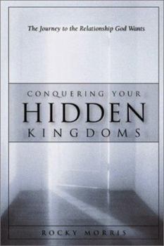 Paperback Conquering Your Hidden Kingdoms Book
