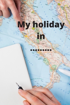 Paperback My holidays in ........: Make your budget and plan your trip Book