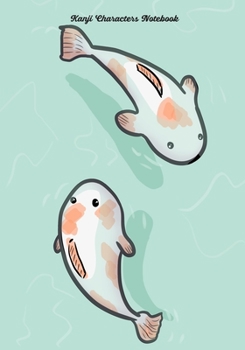 Kanji Characters Notebook: Simple Japanese Practice Writing Notebook (Japan Art)