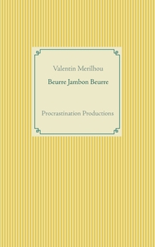 Paperback Beurre Jambon Beurre [French] Book