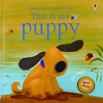 Board book This Is My Puppy [With Puppy Sounds] Book