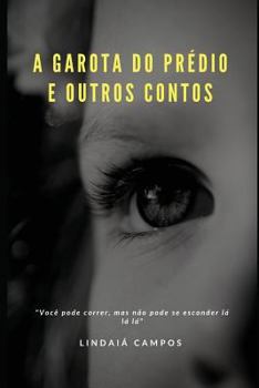 Paperback A garota do prédio: entre outros contos [Portuguese] Book