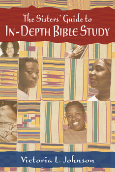 Paperback The Sisters' Guide to In-Depth Bible Study Book