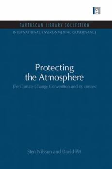Paperback Protecting the Atmosphere: The Climate Change Convention and its context Book